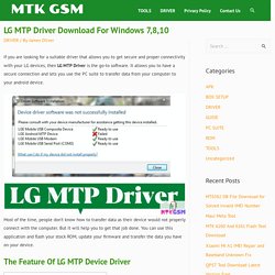 LG MTP Driver Download For Windows 7,8,10