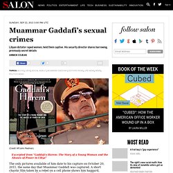 Muammar Gaddafi’s sexual crimes