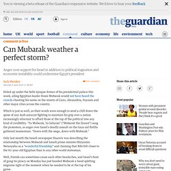 Can Mubarak weather a perfect storm?