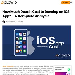 How Much Does it Cost to Develop an iOS App? - A Complete Analysis