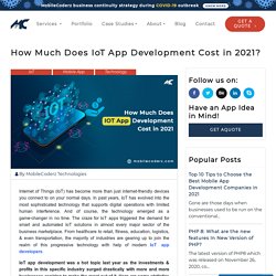 How Much Does IoT App Development Cost in 2021? – MobileCoderz