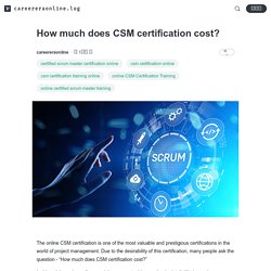 How much does CSM certification cost?