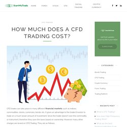 How Much Does a CFD Trading Cost - Start My Trade