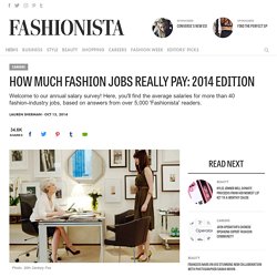 How Much Fashion Jobs Really Pay: 2014 Edition