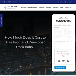 How Much Does It Cost to Hire Frontend Developer from India in 2019?