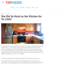 She Did So Much to Her Kitchen for So Little!