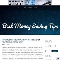 Best strategy of how to save money fast?