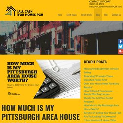 How Much Is My Pittsburgh Area House Worth