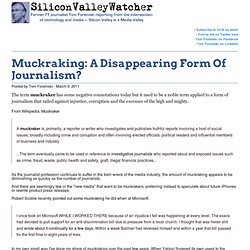 Muckraking: A Disappearing Form Of Journalism?