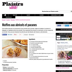 Muffins aux abricots et pacanes