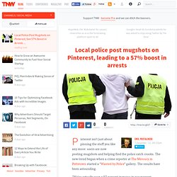 Local police post mugshots on Pinterest, leading to a 57% boost in arrests