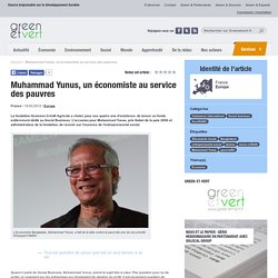 France: Muhammad Yunus, un économiste au service des pauvres