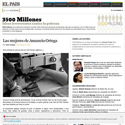 Las mujeres de Amancio Ortega >> 3500 Millones
