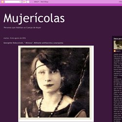 Mujerícolas: Georgette Kokoczinski, " Mimosa". Militante antifascista y anarquista
