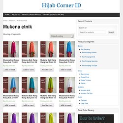 Mukena etnik Archives - Hijab Corner ID