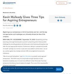 Kevin Mulleady Gives Three Tips for Aspiring Entrepreneurs