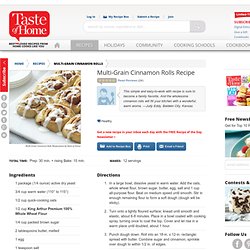 Multi-Grain Cinnamon Rolls Recipe