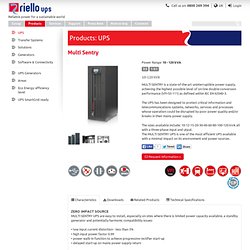 Multi Sentry Uninterruptible Power Supplies (UPS) - Riello UPS