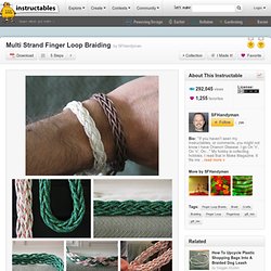 Multi Strand Finger Loop Braiding