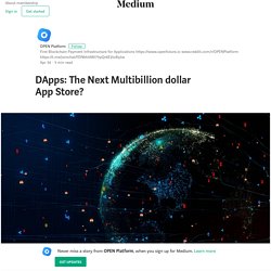 DApps: The Next Multibillion dollar App Store?