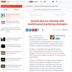 Brands that are winning with multichannel marketing strategies