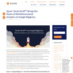 Kyvos’ Smart OLAP™ Brings the Power of Multidimensional Analytics to Google BigQuery