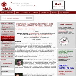 Un’esperienza multidisciplinare di Project Based Learning Collaborativo con Moodle e Cloud (*)