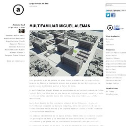 MULTIFAMILIAR MIGUEL ALEMAN « Arquitectura en Red