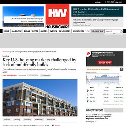 Key US housing markets challenged by lack of multifamily builds