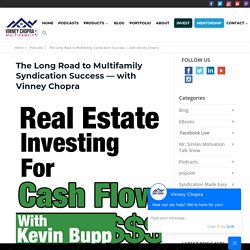 A long time run to Multi family Real Estate Syndication success