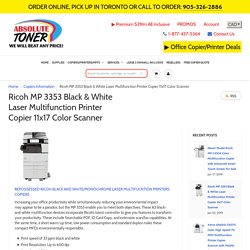Ricoh MP 3353 Black & White Laser Multifunction Printer Copier 11x17 C