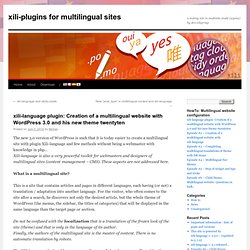 xili-language plugin: Creation of a multilingual website with WordPress 3.0 and his new theme twentyten