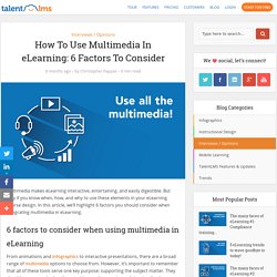 How to use multimedia in eLearning: 6 factors to consider