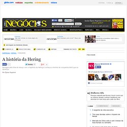 Multimídia - Infográficos - Época Negócios - NOTÍCIAS - A história da Hering