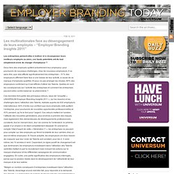 Les multinationales face au désengagement de leurs employés – “Employer Branding Insights 2011” - Employer Branding Today – France