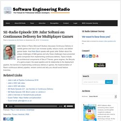Episode 339: Jafar Soltani on Continuous Delivery for Multiplayer Games