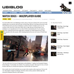 Watch Dogs – Multiplayer Guide