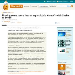 Shaking some sense into using multiple Kinect's with Shake 'n' Sense