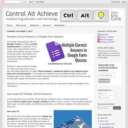Control Alt Achieve: Multiple Correct Answers in Google Form Quizzes