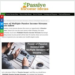 Power of Multiple Passive Income Streams Cash Inflow - Multiple Passive Income Streams Online Business Ideas