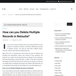 How can you Delete Multiple Records in Netsuite?