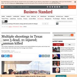 Multiple shootings in Texas leave 5 dead, 21 injured; gunman killed