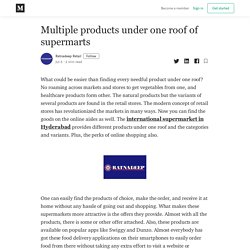 Multiple products under one roof of supermarts - Ratnadeep Retail - Medium