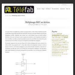 Multiplexage d’ADC sur Arduino