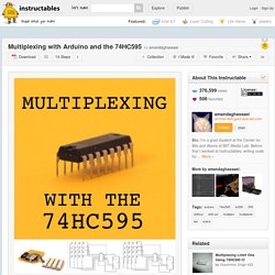 Multiplexing with Arduino and the 74HC595