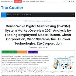 Alcatel-lucent, Ciena Corporation, Cisco Systems, Inc., Huawei Technologies, Zte Corporation – The Courier