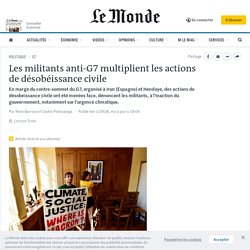 Les militants anti-G7 multiplient les actions de désobéissance civile