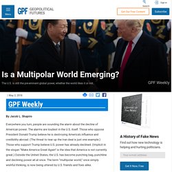 Is a Multipolar World Emerging? - Geopolitical Futures