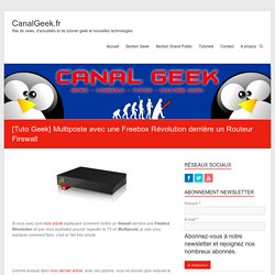 Multiposte avec une Freebox Révolution derrière un Routeur Firewall