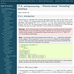 17.6. multiprocessing — Process-based “threading” interface — Python v2.6.4 documentation